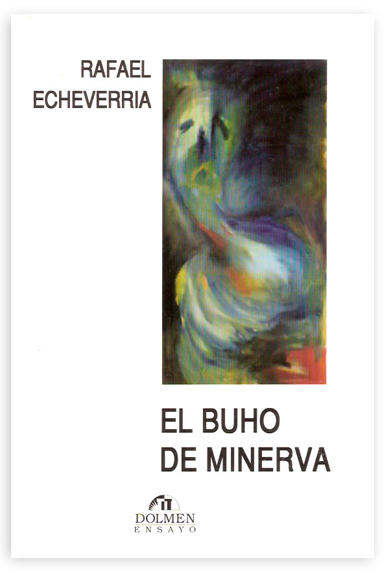 Libro El Buho de Minerva de Rafael Echeverría