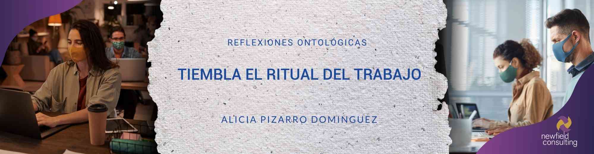 Reflexiones Ontologicas de Alicia Pizarro Dominguez Newfield Consulting