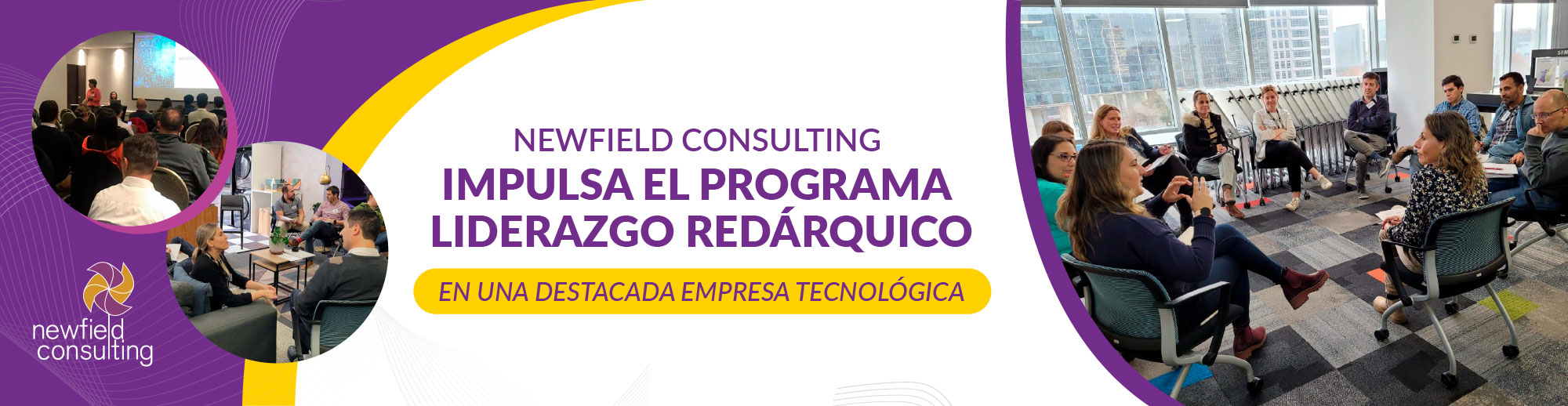 Newfield Consulting Impulsa Programa Liderazgo Redárquico